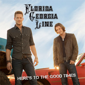 Álbum Here's To The Good Times de Florida Georgia Line