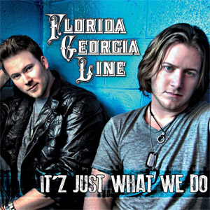 Álbum It'z Just What We Do (Ep) de Florida Georgia Line