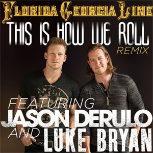 Álbum This Is How We Roll (Remix) de Florida Georgia Line