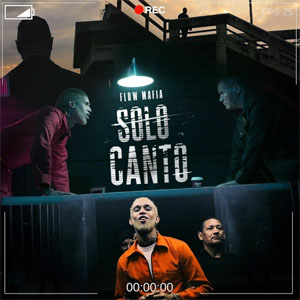 Álbum Solo Canto de Flow Mafia