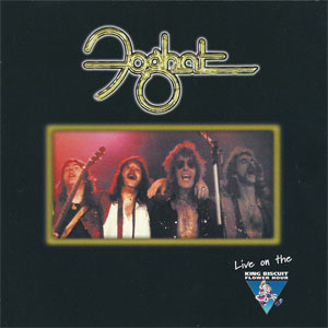 Álbum Live on the King Biscuit flower hour de Foghat