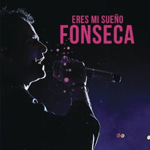 Álbum Eres Mi Sueño de Fonseca