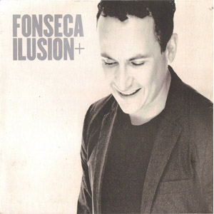 Álbum Ilusión + de Fonseca
