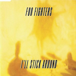 Álbum I'll Stick Around de Foo Fighters