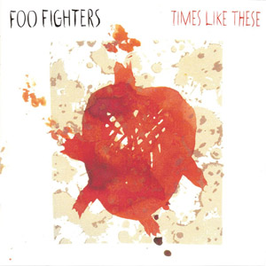Álbum Times Like These de Foo Fighters