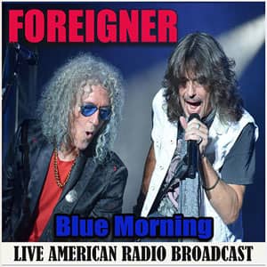 Álbum Blue Morning (Live) de Foreigner