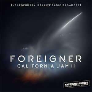 Álbum California Jam II de Foreigner