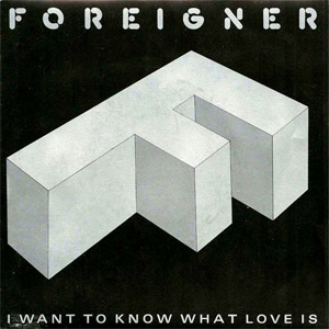 Álbum I Want To Know What Love Is de Foreigner