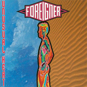 Álbum Unusual Heat de Foreigner