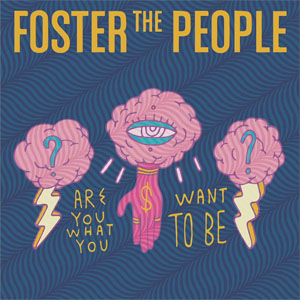 Álbum Are You What You Want To Be? de Foster The People