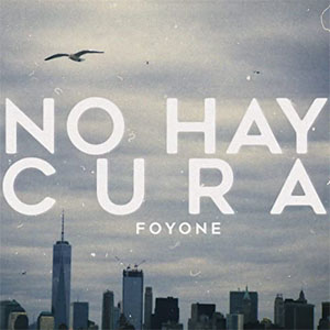 Álbum No Hay Cura de Foyone
