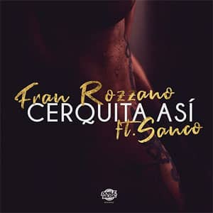 Álbum Cerquita Así de Fran Rozzano