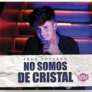 Álbum No Somos De Cristal de Fran Rozzano