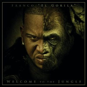 Álbum Welcome To The Jungle de Franco El Gorila