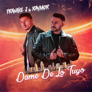 Álbum Dame De Lo Tuyo de Frankie J