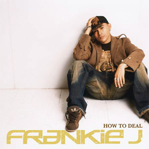Álbum How To Deal de Frankie J