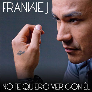 Álbum No Te Quiero Ver Con Él de Frankie J