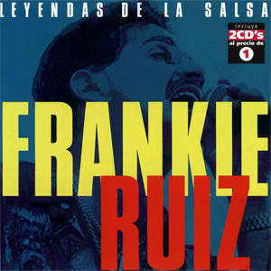 Álbum Leyendas De La Salsa de Frankie Ruíz