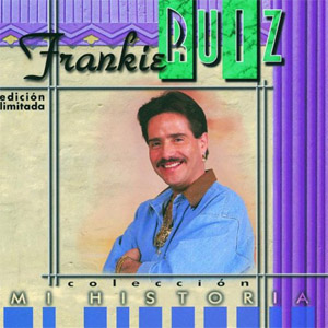Álbum Mi Historia (Edición Especial) de Frankie Ruíz