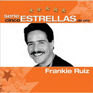 Álbum Serie Cinco Estrellas De Oro de Frankie Ruíz