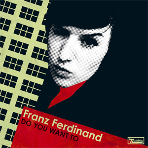Álbum Do You Want To  de Franz Ferdinand