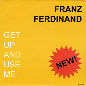 Álbum Get Up And Use Me de Franz Ferdinand
