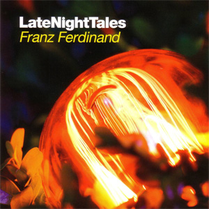 Álbum Late Night Tales de Franz Ferdinand