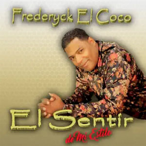 Disco El Sentir de Mi Estilo de Frederyck El Coco