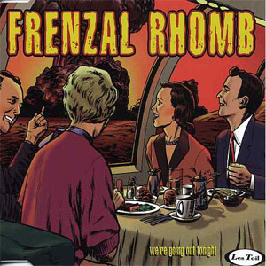 Álbum We're Going Out Tonight de Frenzal Rhomb