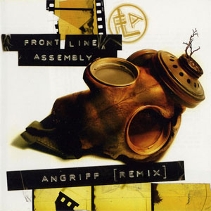 Álbum Angriff (Remix) de Front Line Assembly