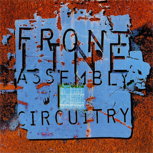 Álbum Circuitry de Front Line Assembly