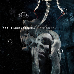 Álbum Eye On You de Front Line Assembly
