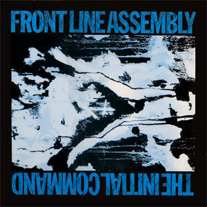 Álbum The Initial Command de Front Line Assembly