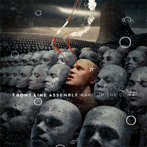 Álbum Wake Up The Coma de Front Line Assembly