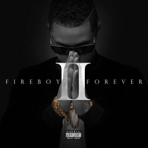 Álbum Fireboy Forever 2 de Fuego