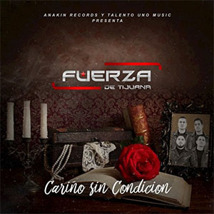 Álbum Cariño sin Condicion de Fuerza de Tijuana