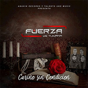 Álbum Cariño sin Condición de Fuerza de Tijuana