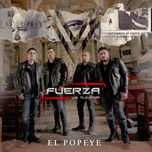 Álbum El Popeye  de Fuerza de Tijuana