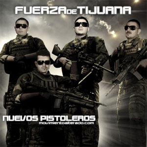 Álbum Nuevos Pistoleros de Fuerza de Tijuana