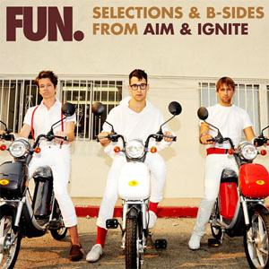 Álbum Selections And B-Sides From Aim & Ignite de Fun.