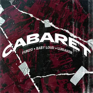 Álbum Cabaret de Funzo & Baby Loud