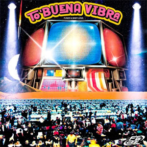 Álbum To' Buena Vibra de Funzo & Baby Loud
