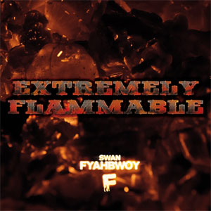 Álbum Extremely Flammable de Fyahbwoy
