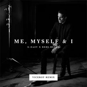 Álbum Me, Myself & I (Viceroy Remix)  de G-Eazy