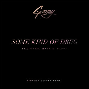 Álbum Some Kind Of Drug (Lincoln Jesser Remix) de G-Eazy