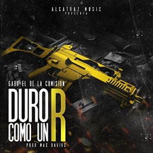 Álbum Duro Como Un R de Gabo El De La Comisión