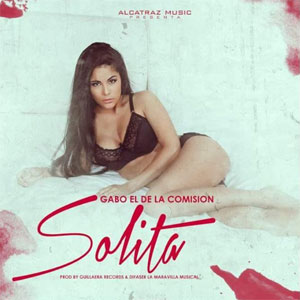 Álbum Solita de Gabo El De La Comisión