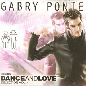 Álbum Dance And Love Selection Vol. 4 de Gabry Ponte