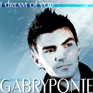 Álbum I Dream Of You de Gabry Ponte