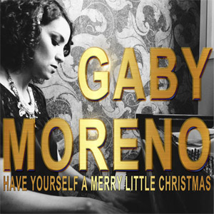 Álbum Have Yourself A Merry Little Christmas  de Gaby Moreno